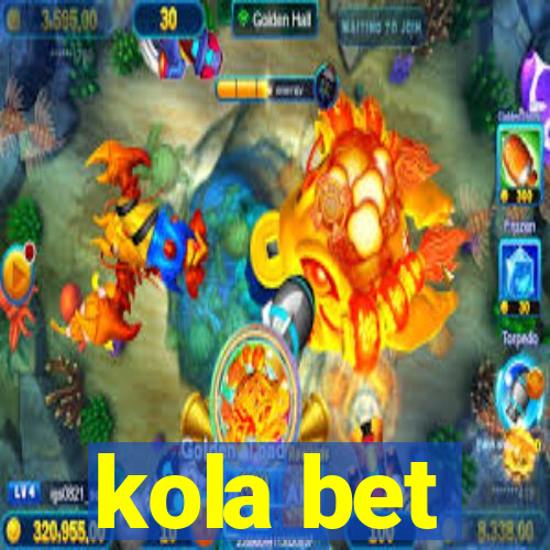 kola bet